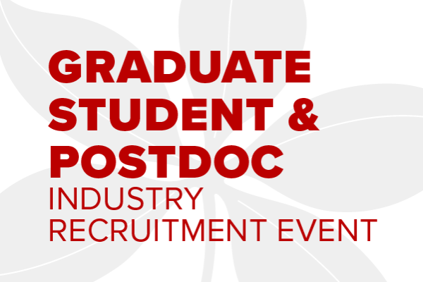 Graduate Student & Postdoc Industry Recruitment Event